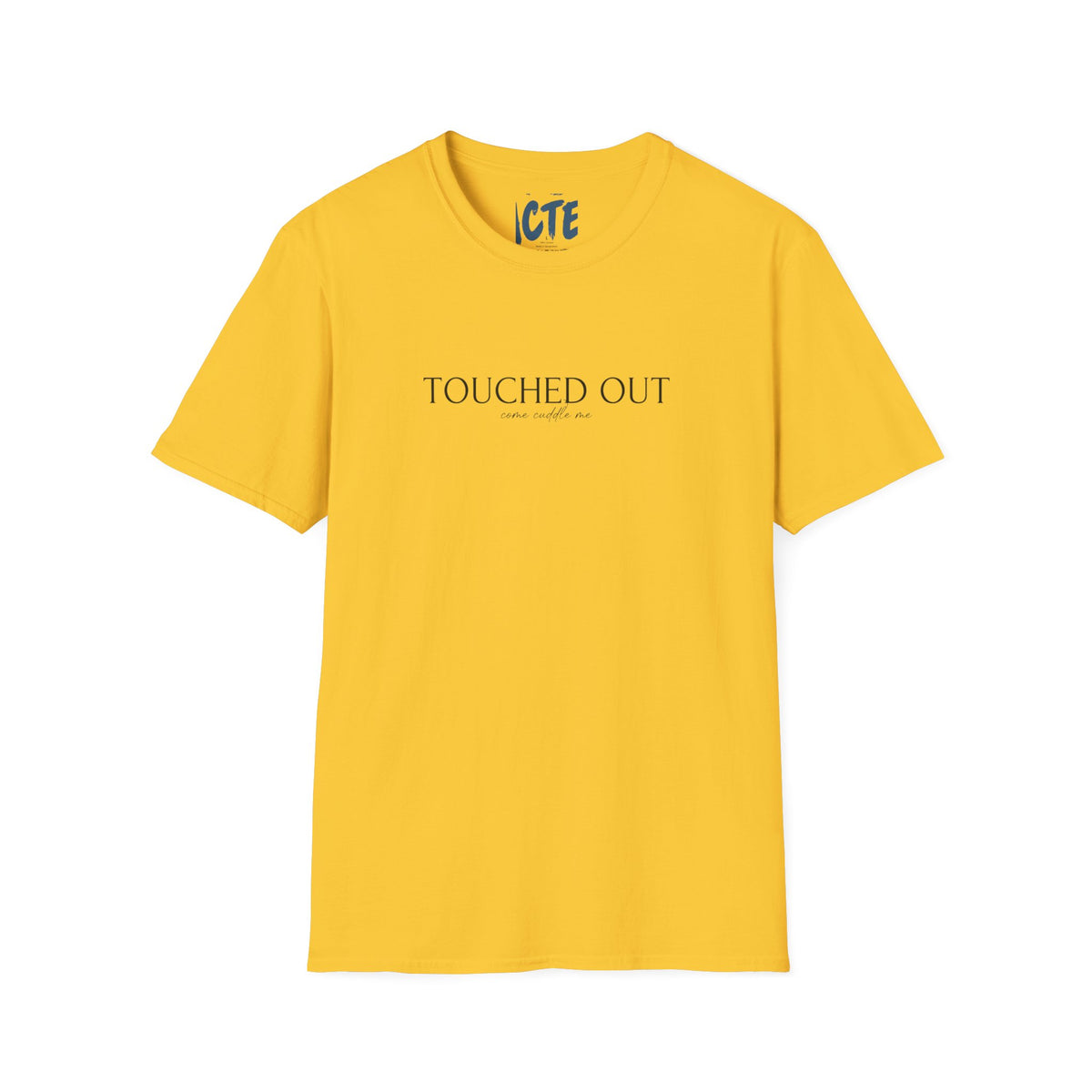 Touched Out T-Shirt