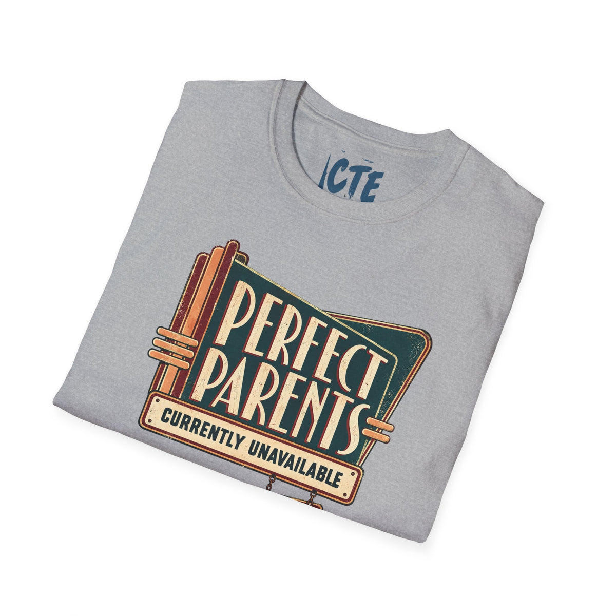 Perfect Parents T-Shirt