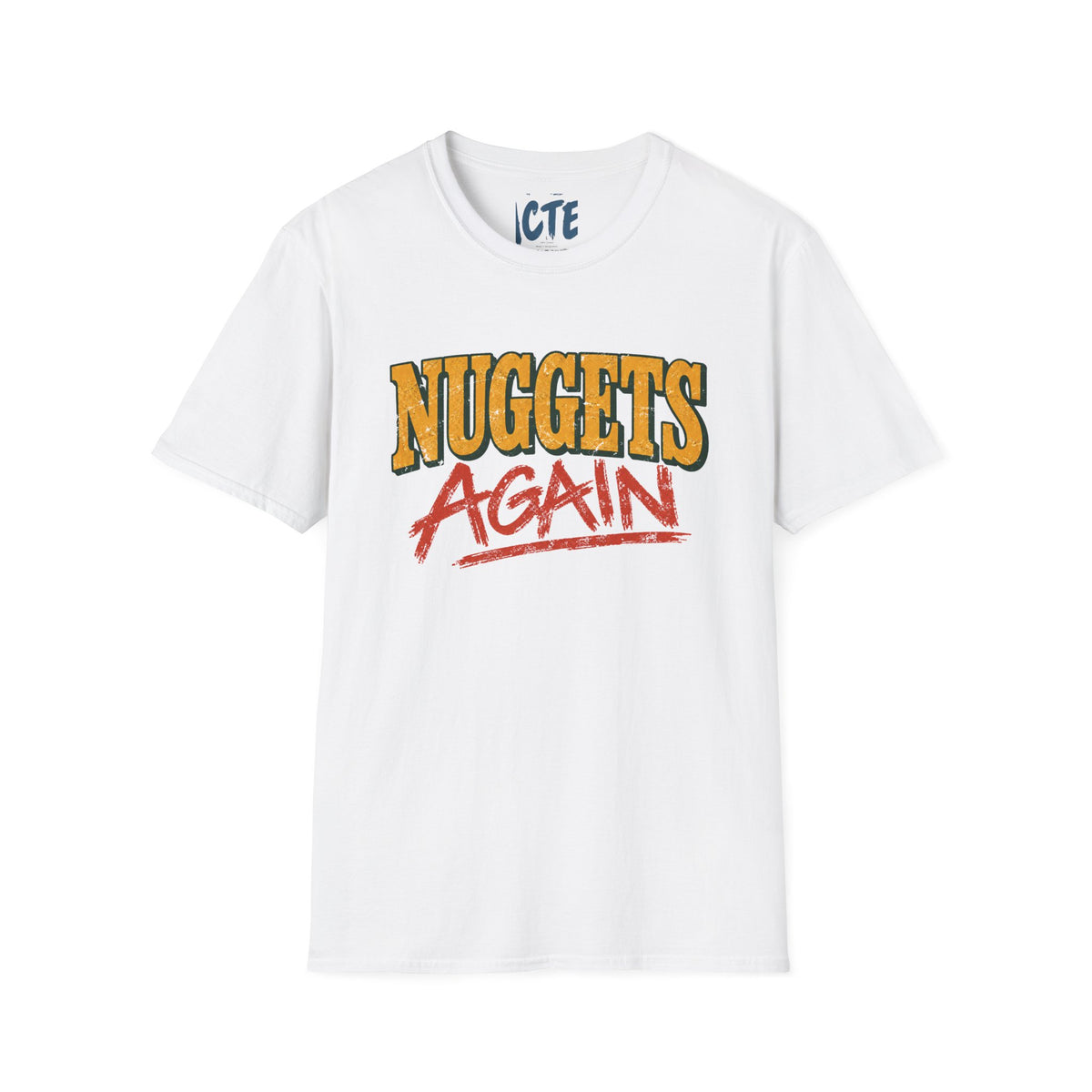 Nuggets Again T-Shirt