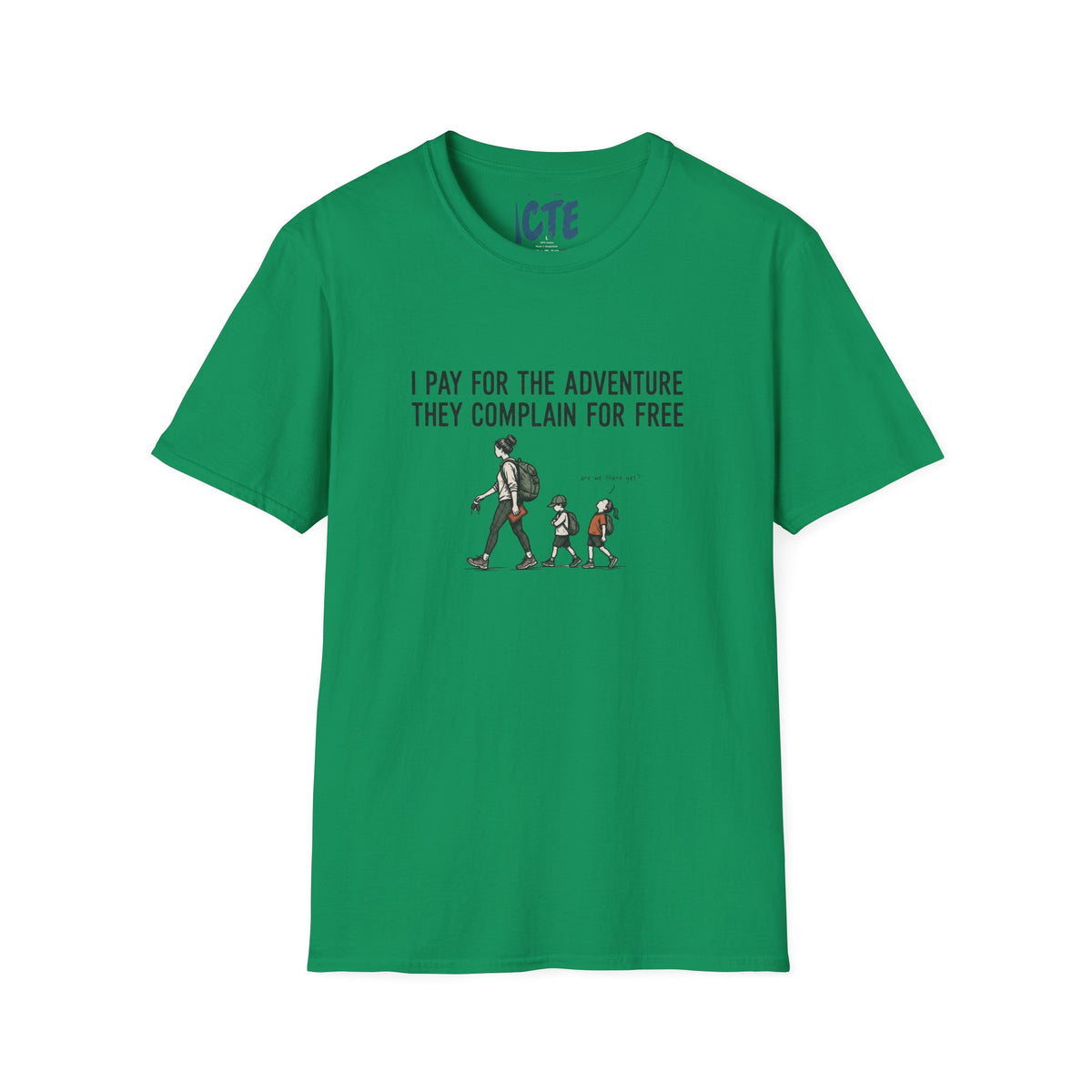 I Pay For Adventure T-Shirt