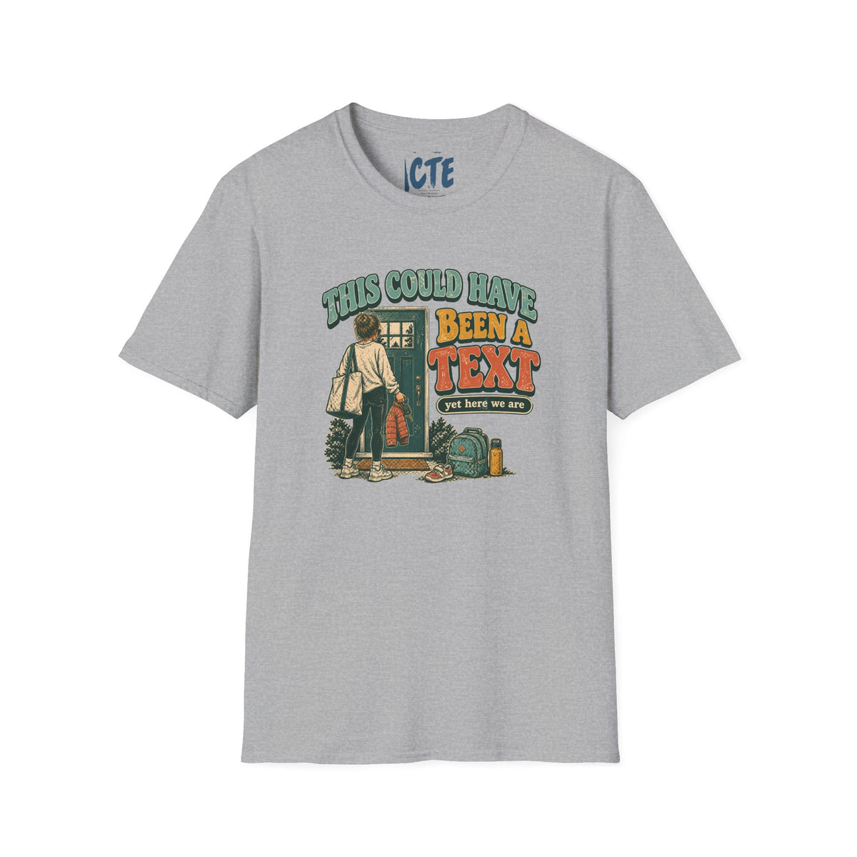 This Could Have Been A Text T-Shirt