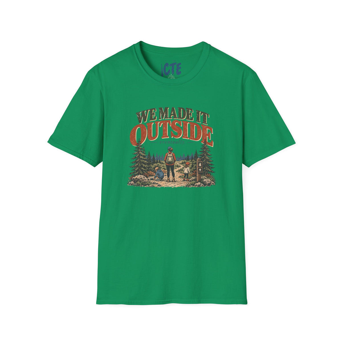 We Made It Outside T-Shirt