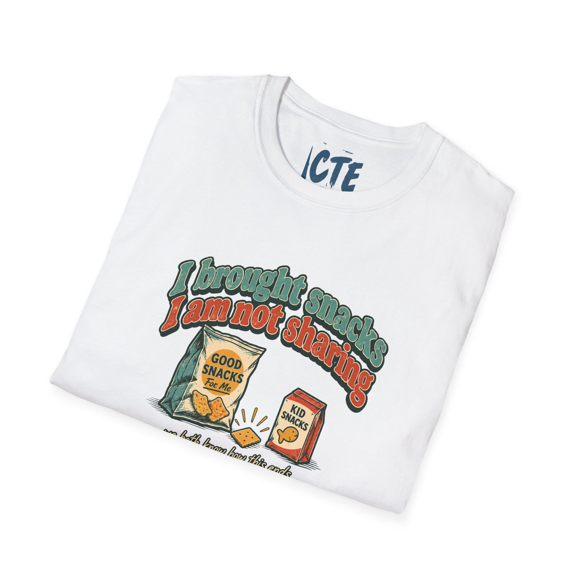I Brought Snacks T-Shirt