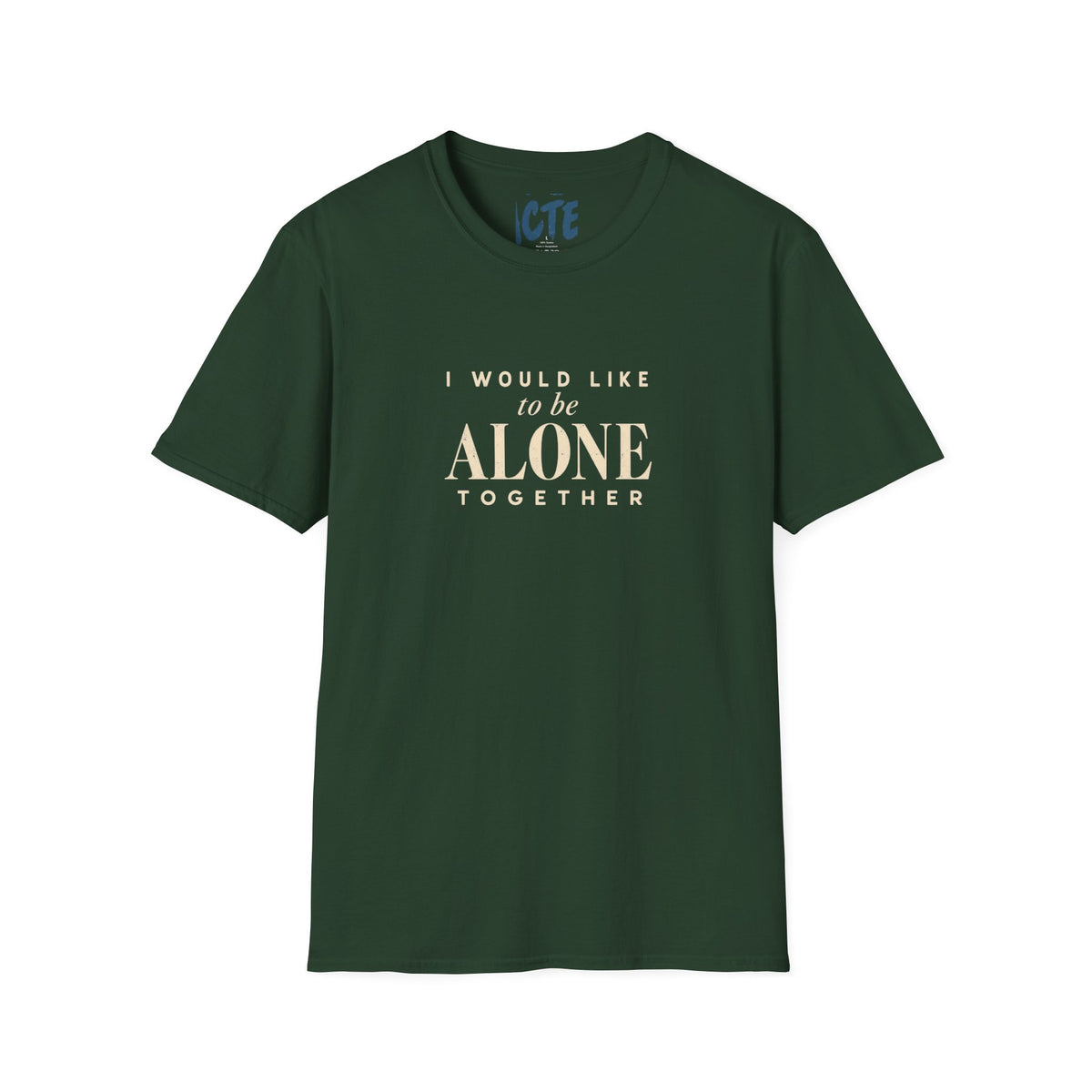 I Would Like To Be Alone T-Shirt
