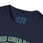 This Could Have Been A Text T-Shirt