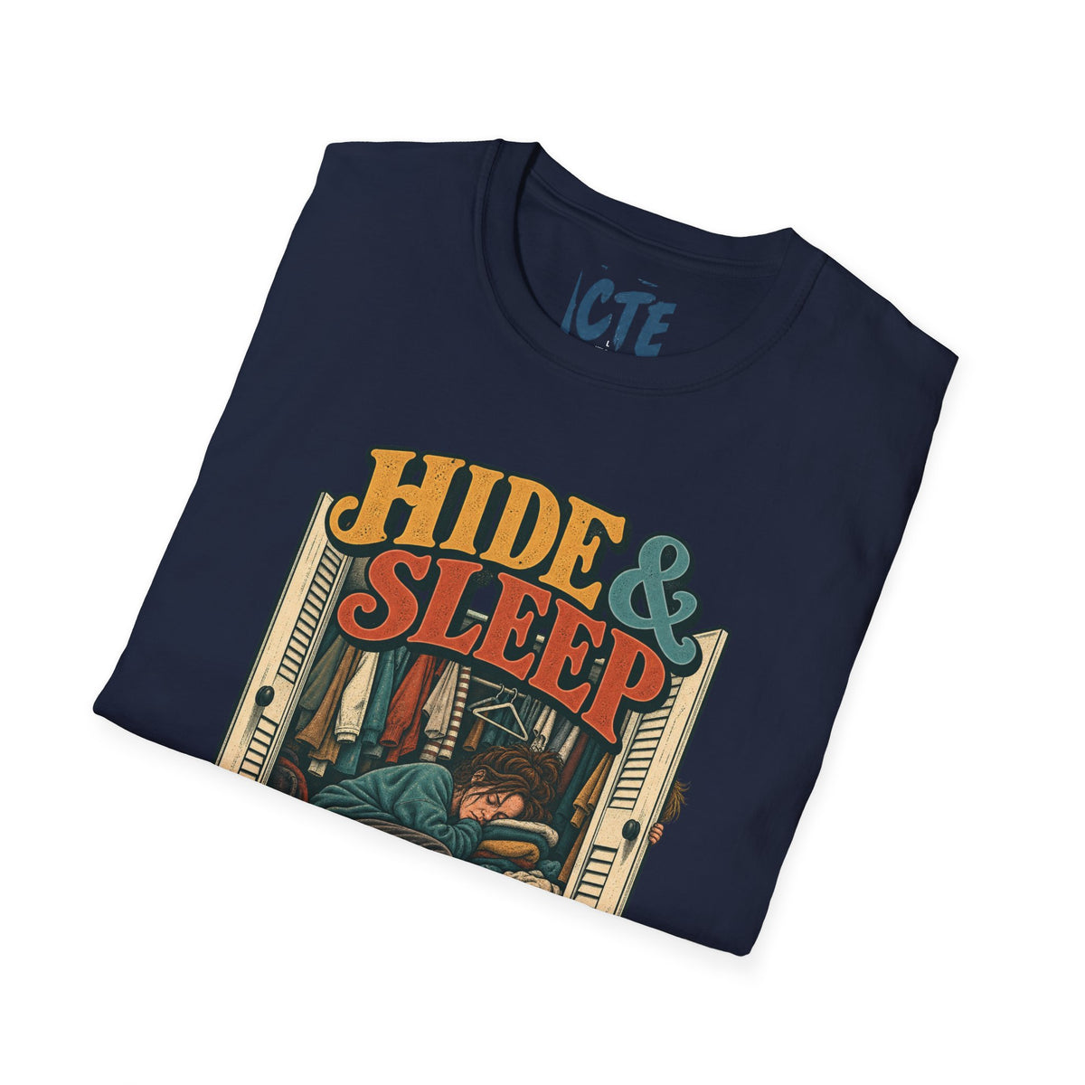 Hide&Sleep T-Shirt